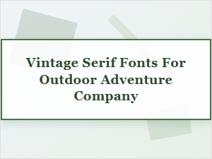 Trails of Legacy Timeless Serif Fonts for Adventure Brands